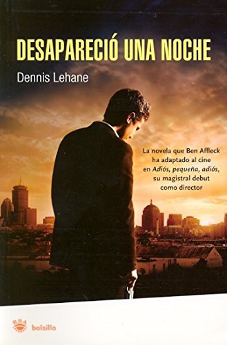 Dennis Lehane, MARIA MONSERRAT VIA GIMENEZ: Desapareció una noche (Paperback, Spanish language, RBA Bolsillo)