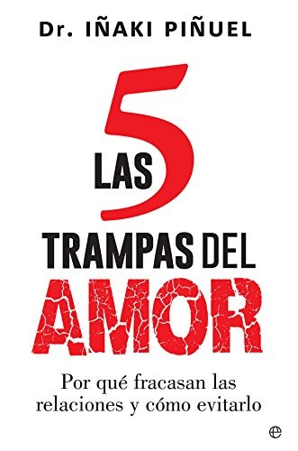 Iñaki Piñuel y Zabala: Las 5 trampas del amor (Paperback, LA ESFERA DE LOS LIBROS, S.L.)