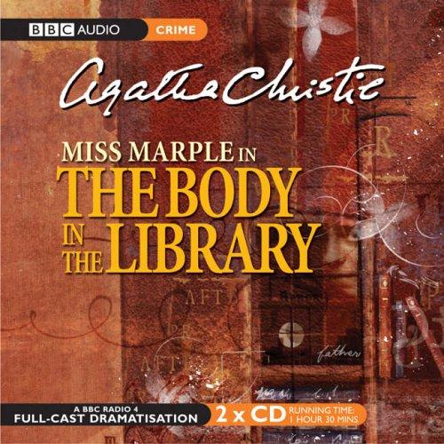 Agatha Christie: The Body in the Library (AudiobookFormat, 2005, BBC Audiobooks)