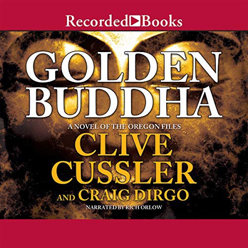 Craig Dirgo, Clive Cussler: Golden Buddha (AudiobookFormat, Recorded Books, Inc. and Blackstone Publishing)