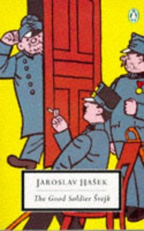 Jaroslav Hašek: The Good Soldier Svejk (1990, Penguin Classics)