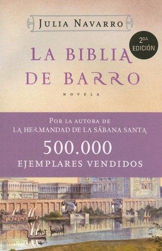 Julia Navarro: BIBLIA DE BARRO, LA (Exitos) (Paperback, Spanish language, 2005, Sudamericana)