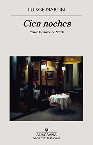 Luisgé Martín, Marta Martín: Cien noches (Paperback, Editorial Anagrama)