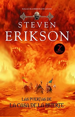 Steven Erikson: Las puertas de la casa de la muerte / Deadhouse Gates (Malaz: El Libro De Los Caidos / Malaz: The Book of the Fallen) (Spanish Edition) (Paperback, LA Factoria De Ideas)