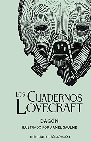 H. P. Lovecraft, Simon Saito, Lidia Estany Bardina: Los Cuadernos Lovecraft nº 01 Dagón (Hardcover, 2021, Minotauro, MINOTAURO)