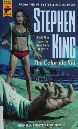 Stephen King, Bettina Blanch Tyroller: The Colorado Kid (Paperback, 2019, Hard Case Crime)