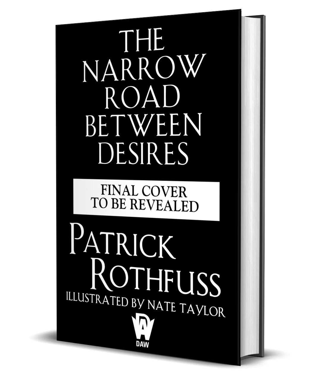 Patrick Rothfuss: The Narrow Road Between Desires (DAW)