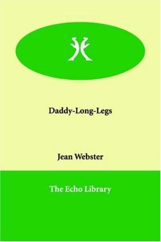Jean Webster: Daddy-long-legs (Paperback, Paperbackshop.Co.UK Ltd - Echo Library)