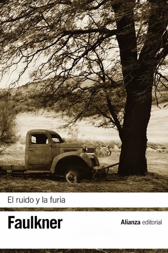 William Faulkner: El ruido y la furia (Spanish language, 2014, Alianza)