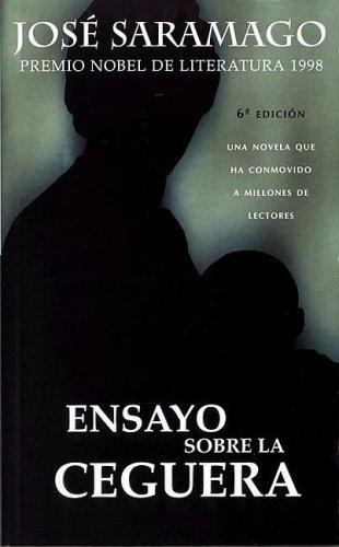 José Saramago: Ensayo Sobre la Ceguera (Paperback, Spanish language, 2007, Punto de Lectura)