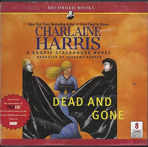 Charlaine Harris: Dead and Gone (AudiobookFormat, 2010, Recorded Books)