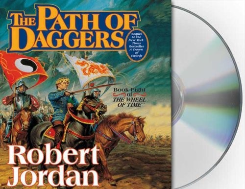 Robert Jordan: The Path of Daggers: Book Eight of 'The Wheel of Time' (2008, Macmillan Audio)