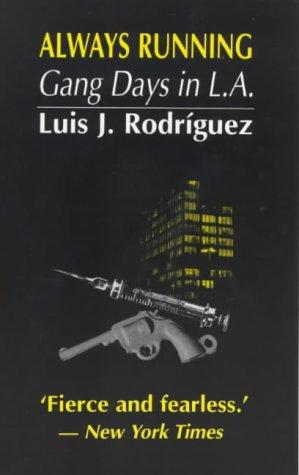 Luis J. Rodríguez, Luis J. Rodriguez: Always running (Paperback, 1996, Marion Boyars)