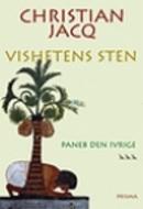 Christian Jacq: Vishetens sten (Swedish language, 2000, Prisma)