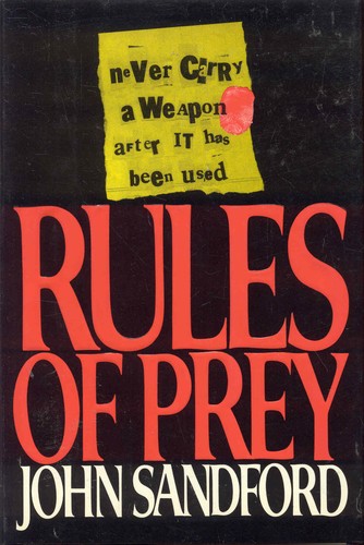 John Sandford: Rules of prey (1989, G.P. Putnam's Sons)