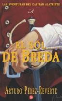 Arturo Pérez-Reverte: El Sol de Breda (Paperback, Spanish language, 2004, Punto de Lectura)