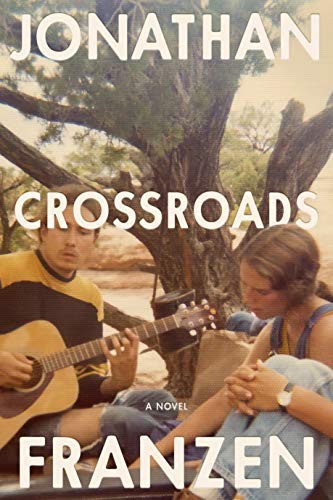 Jonathan Franzen: Crossroads (Hardcover, Farrar, Straus and Giroux)