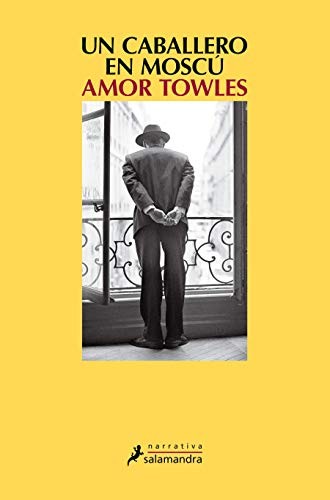 Amor Towles: Un caballero en Moscú (Paperback, 2019, Salamandra)