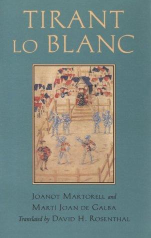 Joanot Martorell: Tirant lo Blanc (1996, Johns Hopkins University Press)