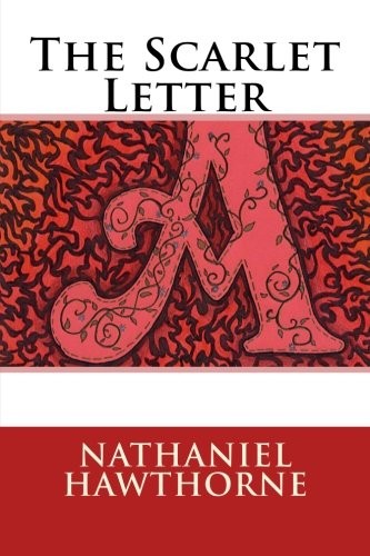 Nathaniel Hawthorne: The Scarlet Letter (2015, CreateSpace Independent Publishing Platform)