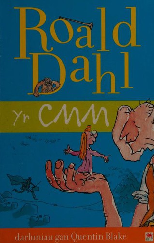 Quentin Blake, Roald Dahl: Yr CMM (Welsh language, 2003, Rily)