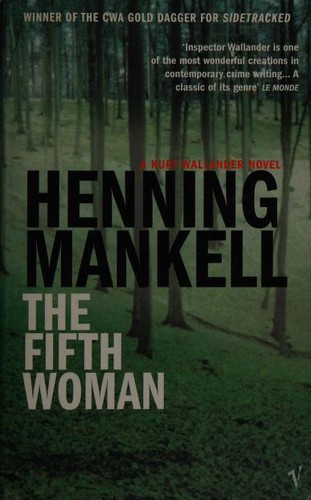 Henning Mankell: The Fifth Woman (A Kurt Wallander Mystery) (2002, Vintage)