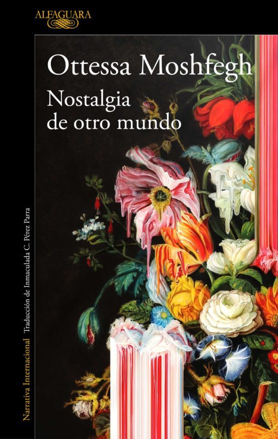 Ottessa Moshfegh: Nostalgia de Otro Mundo / Homesick for Another World (Spanish language, 2022, Penguin Random House Grupo Editorial)