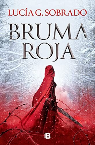 LUCÍA G. SOBRADO: Bruma Roja (Spanish language, 2023, Ediciones B)