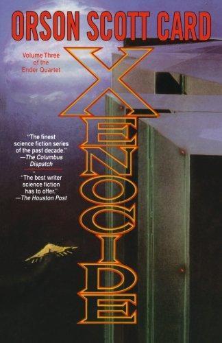 Orson Scott Card: Xenocide (Ender's Saga, #3) (1996)