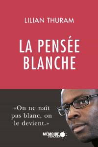 Lilian Thuram: La pensée blanche (2020, REY)