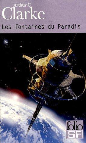 Arthur C. Clarke: Les fontaines du Paradis (French language, 2005)