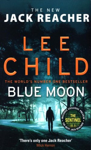 Lee Child: Blue Moon (Paperback, 2019, Penguin Random House, Bantam Press)