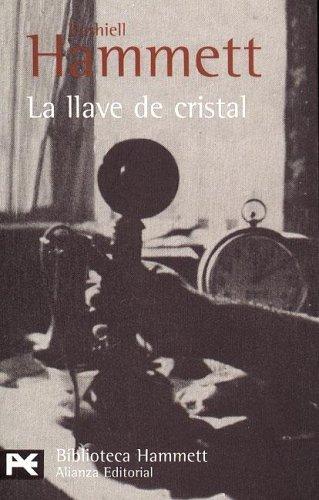 La llave de cristal (Paperback, 1968, Alianza)