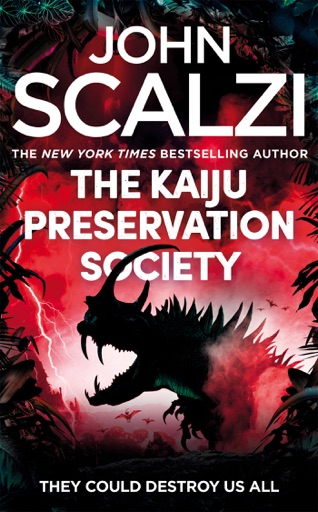 The Kaiju Preservation Society (EBook, 2022, Tom Doherty Associates)