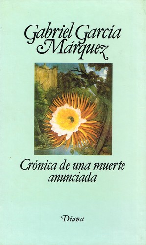 Gabriel García Márquez: Crónica de una muerte anunciada (Hardcover, Spanish language, 1994, Editorial Diana, S. A.)