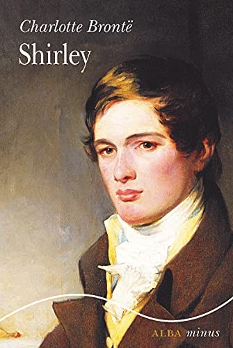 Charlotte Brontë, Gemma Moral Bartolomé: Shirley (Paperback, 2021, ALBA, Alba Editorial)