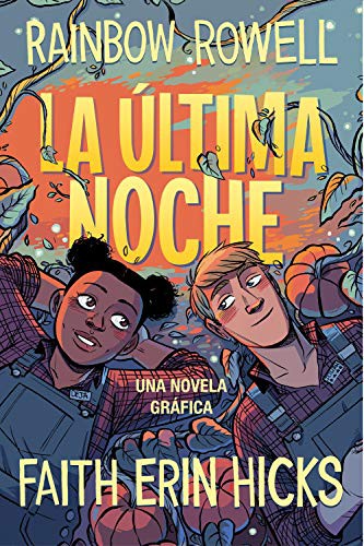 Rainbow Rowell: Pumpkinheads. La última noche (Paperback, ALFAGUARA, Alfaguara)