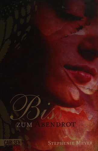 Stephenie Meyer: Biss zum Abendrot (German language, 2007, Carlsen)