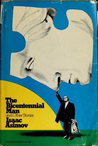 Isaac Asimov: The Bicentennial man and other stories (1976, Doubleday)