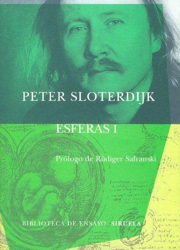 Peter Sloterdijk: Esferas I (2005, Siruela)