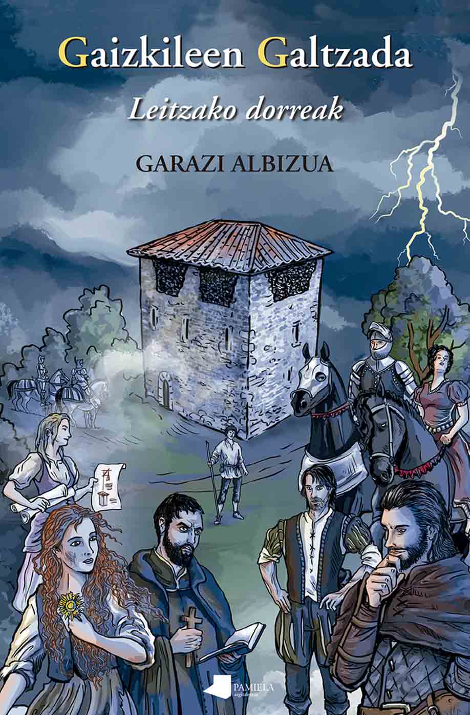 Garazi Albizua Castelao: Gaizkileen galtzada (Euskara language, Pamiela)