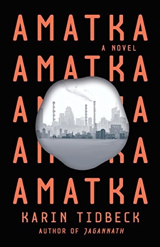 Karin Tidbeck: Amatka (Vintage)