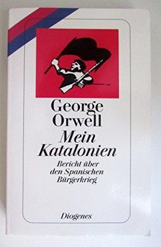 George Orwell: Mein Katalonien Bericht über den spanischen Bürgerkrieg (German language, 1996)