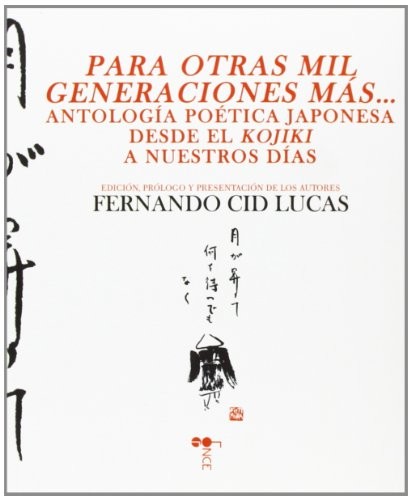 Fernando Cid Lucas (ed.lit.): Para otras mil generaciones más-- (Paperback, 2013, Ediciones Amargord)