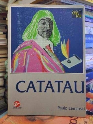 Paulo Leminski: Catatau (Portuguese language, 1989, Editora Sulina)