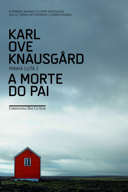 Karl Ove Knausgaard: A Morte do Pai (português language, Companhia das Letras)