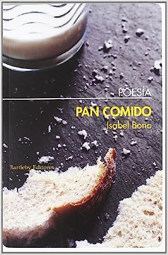 Pan comido (Spanish language, 2011, Bartleby Editores)