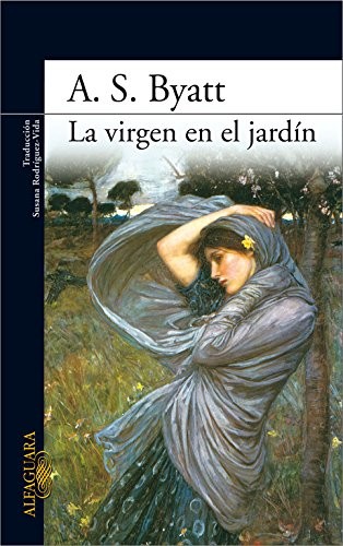 A. S. Byatt: La virgen en el jardín (Paperback, 2008, Alfaguara, ALFAGUARA)