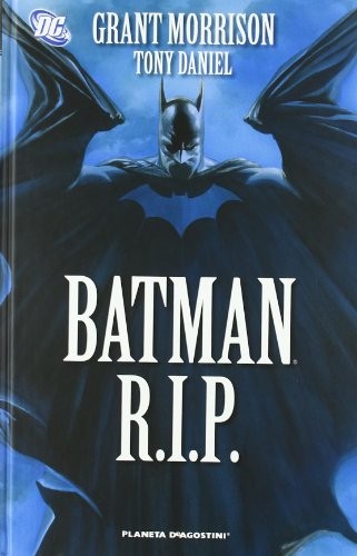 Grant Morrison, Tony Daniel: BATMAN R.I.P. (Hardcover, 2010, Planeta DeAgostini Cómics)