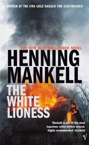 Henning Mankell: The White Lioness (Paperback, 2003, Vintage)